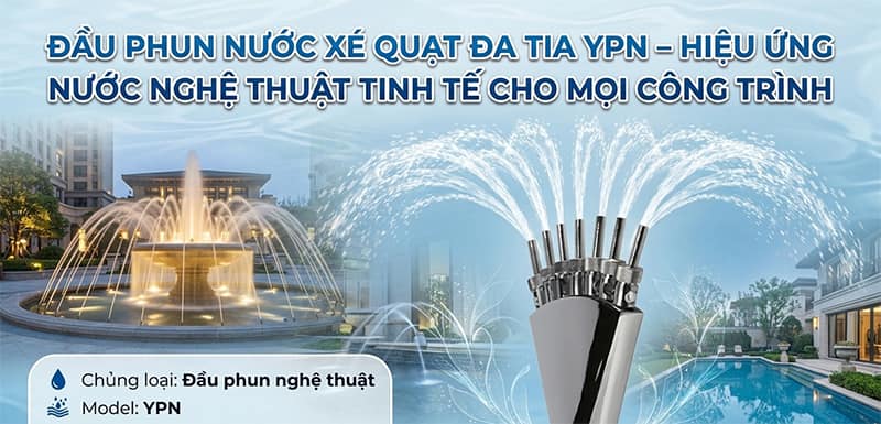 Đầu phun nước xé quạt đa tia YPN